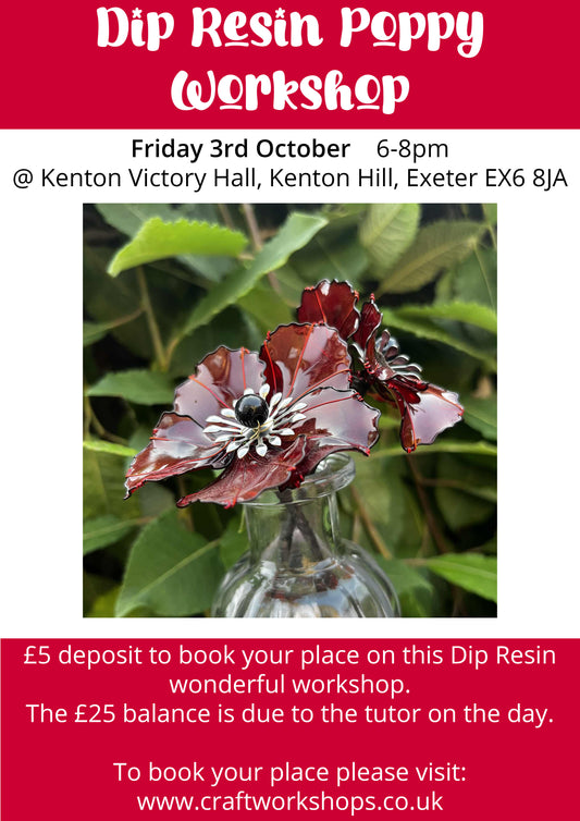 Dip Resin Poppies @ Kenton Victory Hall l Friday 3rd October 6-8pm
