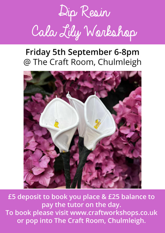 Cala Lily Dip Resin Workshop l Friday 5th September 6-8pm