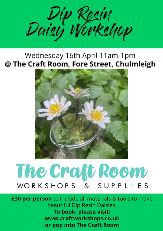 Dip Resin Daisy Workshop l Wednesday 16th April 11am-1pm