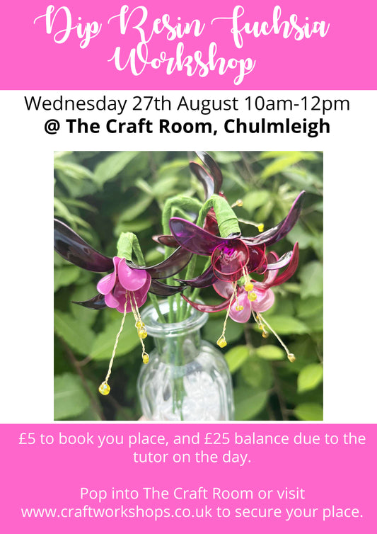 Dip Resin Fuchsias l  Wednesday 27th August 10am-12pm