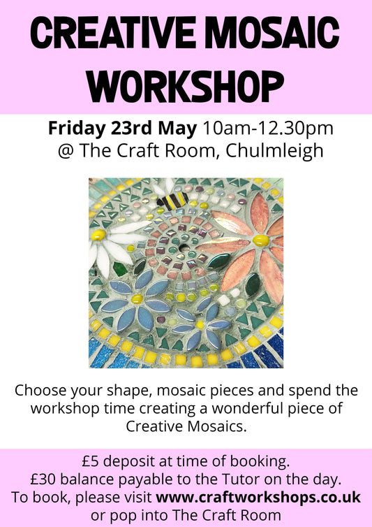 Creative Mosaics Workshop l  Friday 23rd May 10am-12pm
