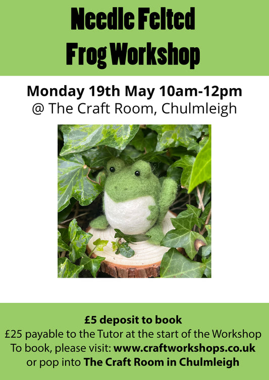 Needle Felted Frog Workshop l  Monday 19th May 10am-12pm