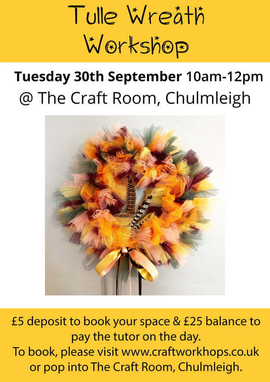 Tulle Wreath Making Workshop l Tuesday 30th September 10am-12pm